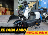 Xe điện Amio đi được bao nhiêu km cho 1 lần sạc đầy?