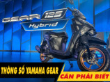 6 thông số xe Gear 2026 cần phải biết trước khi mua xe