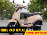 Chiều cao yên xe Evo Grand bao nhiêu? Nữ cao 1m5 đi có phù hợp?