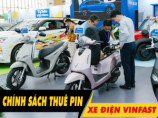 Chính sách thuê pin cho các dòng xe đổi pin Vinfast mới nhất 2026