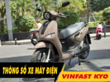5 thông số xe máy điện Vinfast Kyo cần phải biết trước khi mua xe