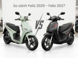 So sánh Feliz 2027 với Feliz 2025 có gì khác biệt?