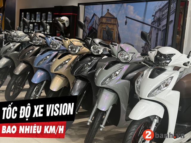 Xe vision 2025 chạy tối đa bao nhiêu kmh - 1