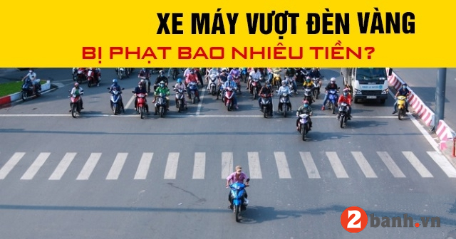 Xe máy vượt đèn vàng phạt bao nhiêu 2025 - 1