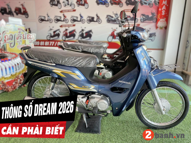 6 thông số xe honda dream 2026 cần phải biết trước khi mua xe - 1