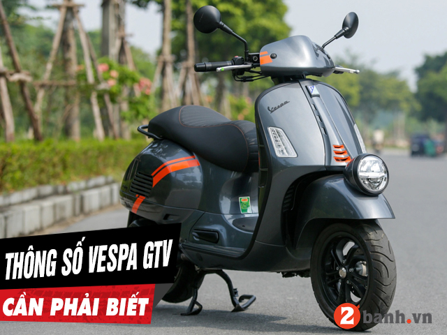 6 thông số xe vespa gtv 2026 cần phải biết trước khi mua xe - 1