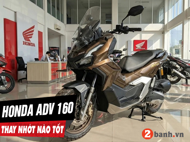 Tư vấn dầu nhớt tốt nhất phù hợp cho xe adv 160 - 1