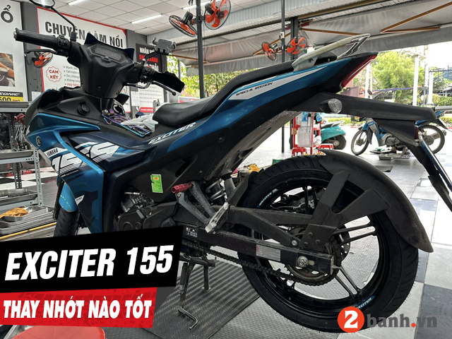 Tư vấn dầu nhớt tốt nhất phù hợp cho xe exciter 155 - 1