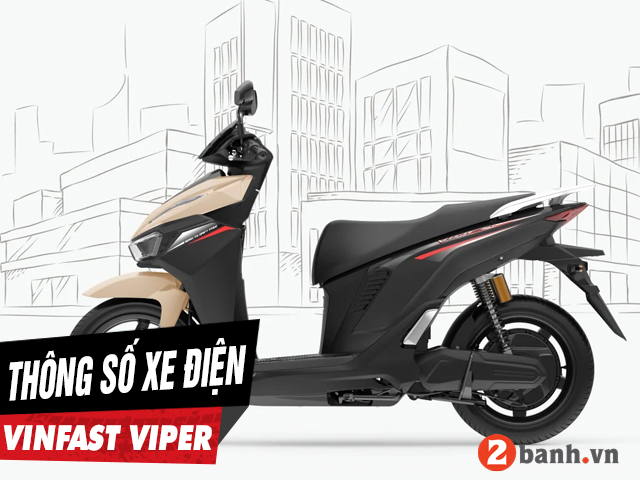5 thông số xe điện vinfast viper cần phải biết trước khi mua xe - 1