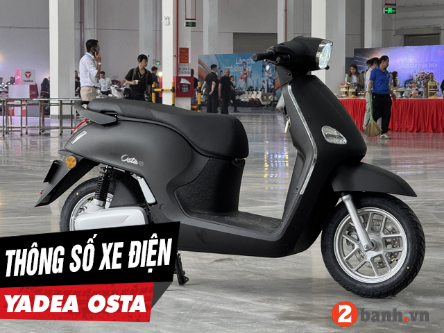 5 thông số xe điện yadea osta cần phải biết trước khi mua xe - 1