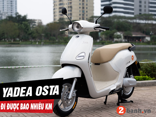 Xe điện yadea osta đi được bao nhiêu km cho 1 lần sạc đầy - 1