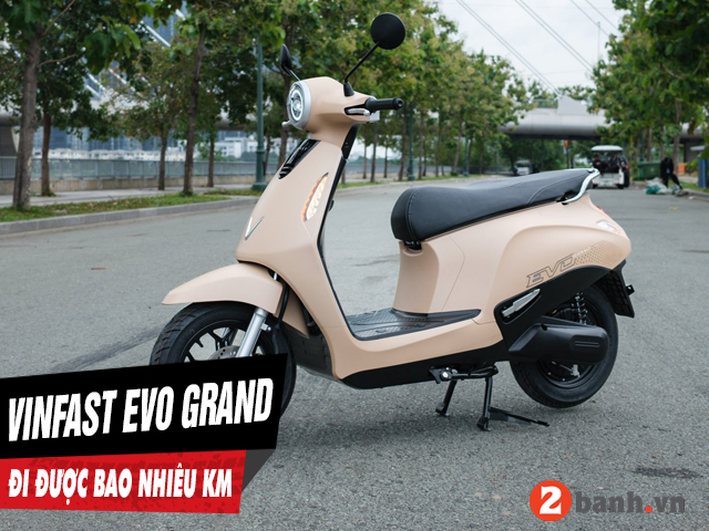 Xe điện evo grand đi được bao nhiêu km cho 1 lần sạc đầy - 1