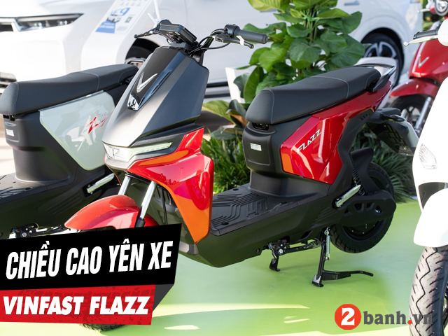 Chiều cao yên xe vinfast flazz bao nhiêu nữ cao 1m5 đi có phù hợp - 1