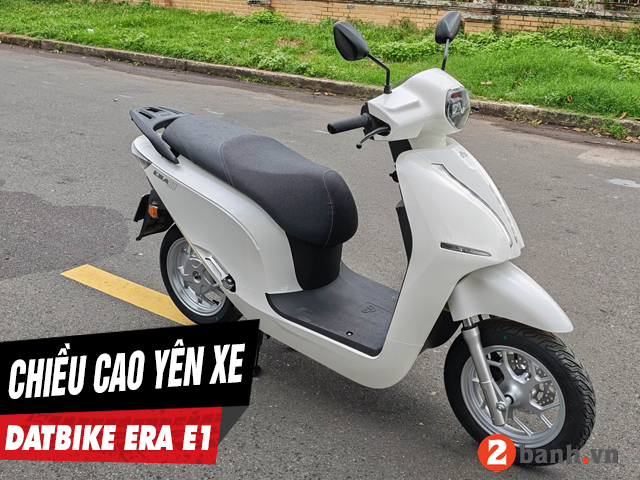Chiều cao yên xe era e1 bao nhiêu nữ cao 1m5 đi có phù hợp - 1