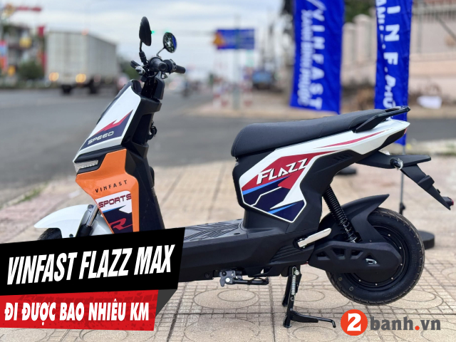 Xe điện vinfast flazz max đi được bao nhiêu km cho 1 lần sạc đầy - 1