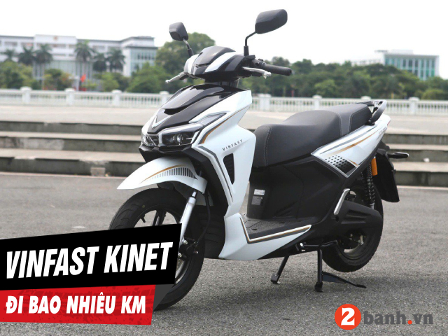 Xe điện vinfast kinet đi được bao nhiêu km cho 1 lần sạc đầy - 1