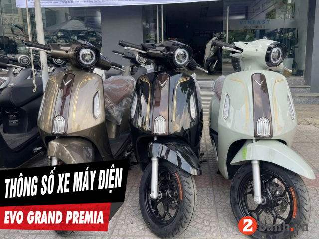 5 thông số xe máy điện evo grand premia cần phải biết trước khi mua xe - 1