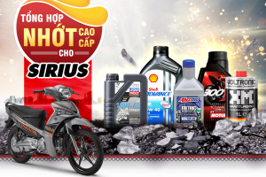 Tư vấn dầu nhớt tốt nhất phù hợp cho xe Sirius 2025