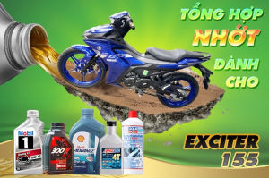 Tư vấn dầu nhớt tốt nhất phù hợp cho xe Exciter 155