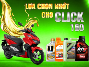 Tư vấn dầu nhớt tốt nhất phù hợp cho xe Click 160