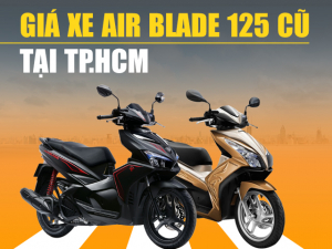 Giá bán xe Air Blade 125 cũ TP.HCM cập nhật mới nhất tháng 4/2023