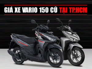 Giá bán xe Vario 150 cũ TP.HCM cập nhật mới nhất tháng 4/2023