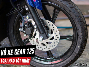 Tư vấn các loại vỏ xe tốt nhất cho xe Yamaha Gear 125