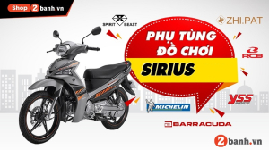 Tư vấn phụ tùng đồ chơi xe Sirius 2025 mới nhất