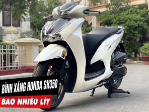 Bình xăng xe SH350i bao nhiêu lít? Honda SH 350i có hao xăng không?
