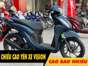 Chiều cao yên xe Vision 2025 bao nhiêu? Nữ cao 1m5 đi có phù hợp?