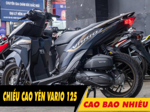 Chiều cao yên xe Vario 125 2025 bao nhiêu? Nữ cao 1m55 đi có phù hợp?