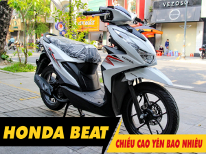Chiều cao yên xe Honda Beat 2025 bao nhiêu? Nữ cao 1m5 đi có phù hợp?