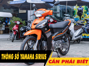 5 thông số xe Sirius 2025 cần phải biết trước khi mua xe