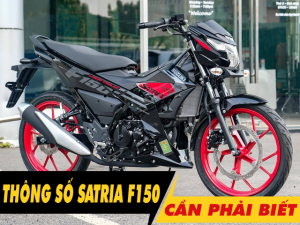 5 thông số xe Satria F150 2025 cần phải biết trước khi mua xe