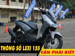 5 thông số xe Yamaha Lexi 155 cần phải biết trước khi mua xe