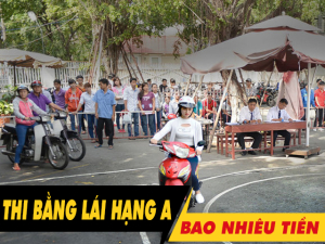 Thi bằng lái A 2026 bao nhiêu tiền?