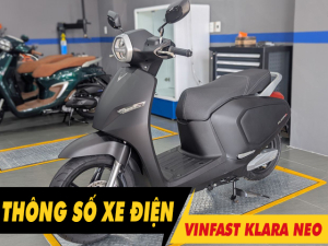 5 thông số xe điện Klara Neo cần phải biết trước khi mua xe