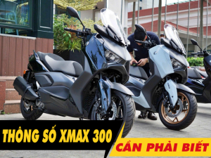 6 thông số xe Xmax 300 cần phải biết trước khi mua xe