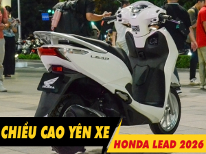 Chiều cao yên xe Lead 2026 bao nhiêu? Nữ cao 1m55 đi có phù hợp?