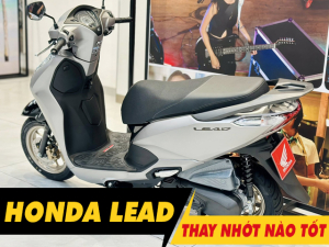 Tư vấn dầu nhớt tốt nhất phù hợp cho xe Lead 2026