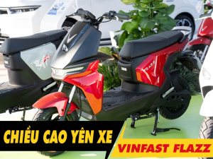 Chiều cao yên xe Vinfast Flazz bao nhiêu? Nữ cao 1m5 đi có phù hợp?