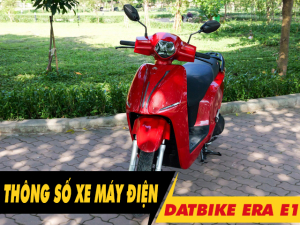 5 thông số xe máy điện Era E1 cần phải biết trước khi mua xe