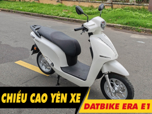 Chiều cao yên xe Era E1 bao nhiêu? Nữ cao 1m5 đi có phù hợp?