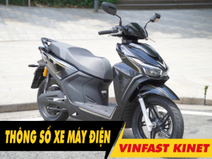 5 thông số xe máy điện Vinfast Kinet cần phải biết trước khi mua xe