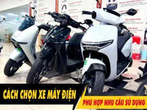 Cách chọn xe máy điện phù hợp với nhu cầu sử dụng