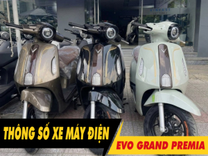5 thông số xe máy điện Evo Grand Premia cần phải biết trước khi mua xe